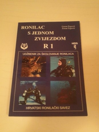 Ronilac s jednom zvijezdom R1 : udžbenik za školovanje ronilaca