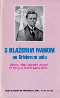 S blaženim Ivanom na Kristovom putu