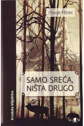 Samo sreća, ništa drugo