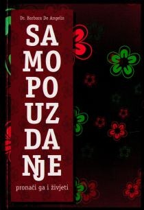 Samopouzdanje : kako ga pronaći i živjeti 