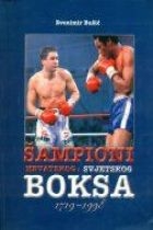 Šampioni hrvatskog i svjetskog boksa : 1719. - 1998. 