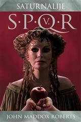 SPQR V. - Saturnalije