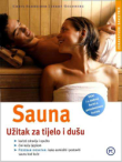 Sauna : užitak za tijelo i dušu
