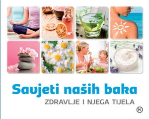 Savjeti naših baka – zdravlje i njega tijela
