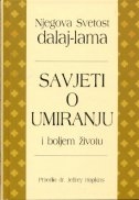 Savjeti o umiranju i boljem življenju / Njegova Svetost dalaj-lama