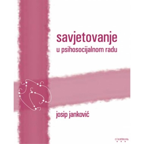 Savjetovanje u psihosocijalnom radu