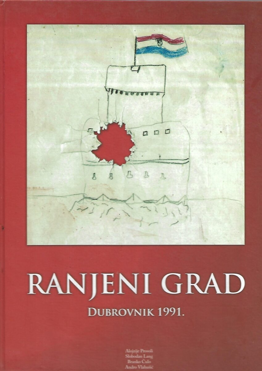 Ranjeni grad : Dubrovnik 1991