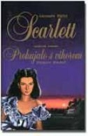 Scarlett: nastavak romana Prohujalo s vihorom Margaret Mitchell (knjiga 1.)