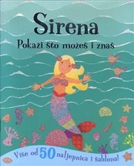Sirena - Pokaži što možeš i znaš