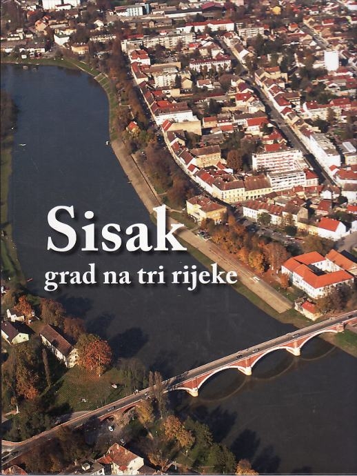 SISAK : grad na tri rijeke