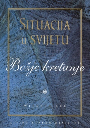 Situacija u svijetu i Božje kretanje