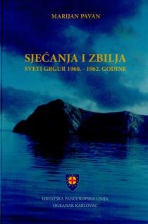 Sjećanja i zbilja : Sveti Grgur 1960.-1962. godine 