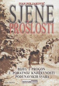 Sjene prošlosti : bijeg i progon u poratnoj književnosti podunavskih Švaba