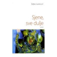 Sjene, sve dulje : pjesme 