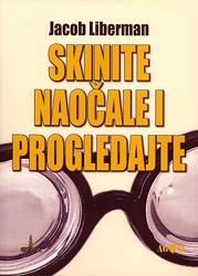 Skinite naočale i progledajte : proširenje vida i uvida pristupom koji obuhvaća um i tijelo