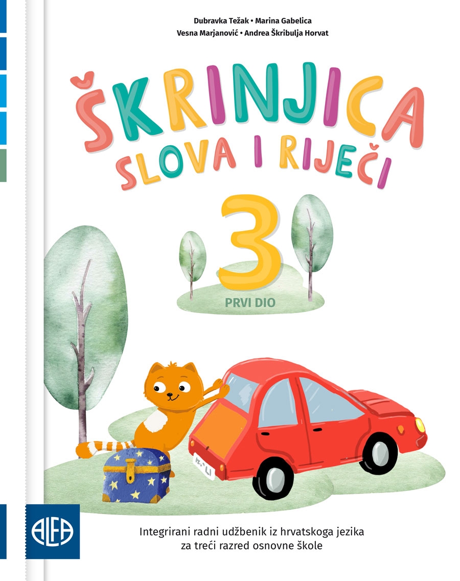 ŠKRINJICA SLOVA I RIJEČI 3, prvi dio - Integrirani radni udžbenik iz hrvatskoga jezika za treći razred osnovne škole