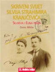 Skriveni svijet Silvija Strahimira Kranjčevića