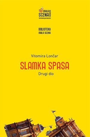 Slamka spasa - Dio 2.