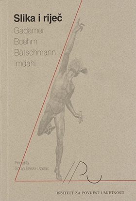 Slika i riječ : uvod u povijesnoumjetničku hermeneutiku