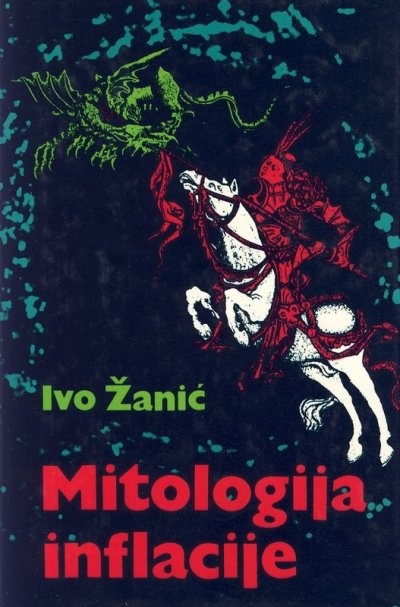 Mitologija inflacije: govor kriznog doba