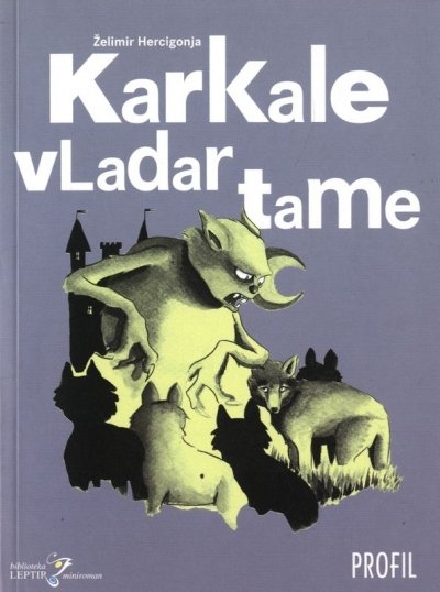 Karkale - vladar tame