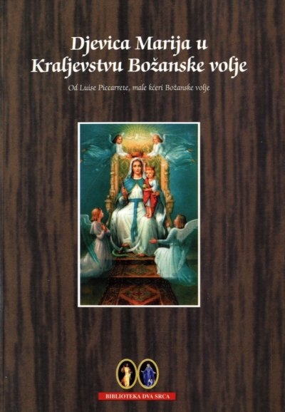 Djevica Marija u Kraljevstvu Božanske Volje : knjiga Neba