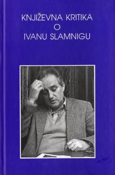 Književna kritika o Ivanu Slamnigu