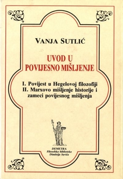 Uvod u povijesno mišljenje Hegel - Marx