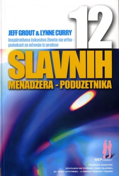 Model uspjeha : dvanaest slavnih poduzetnika i menadžera