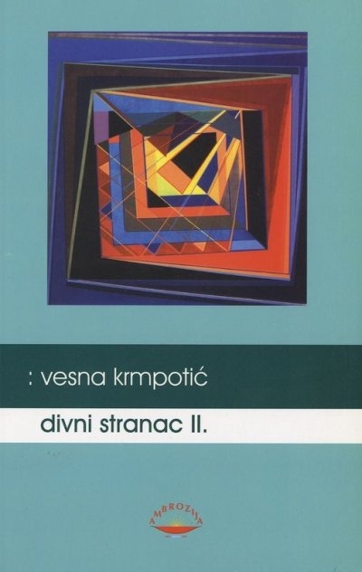 Divni stranac : pjesmene priče (2. knjiga)