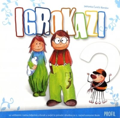 Igrokazi : uz udžbenik i radnu bilježnicu Korak u svijet iz prirode i društva za 2. razred osnovne škole
