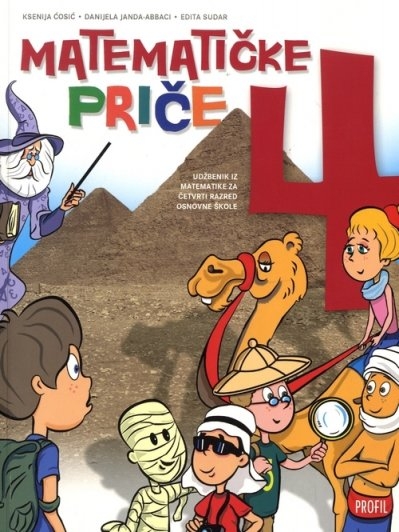 Matematičke priče 4 : udžbenik iz matematike za četvrti razred osnovne škole 