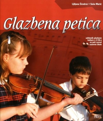 Glazbena petica : udžbenik glazbene kulture s dva CD-a za 5. razred osnovne škole (izdanje 2007.godine)