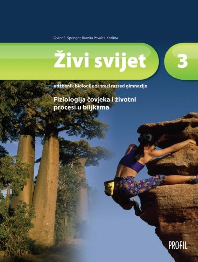 Živi svijet 3 : fiziologija čovjeka i životni procesi u biljkama : udžbenik biologije za treći razred gimnazije