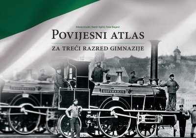 Povijesni atlas za treći razred gimnazije 
