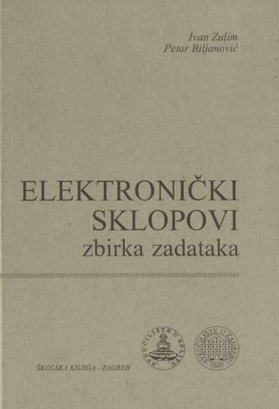 Elektronički sklopovi : zbirka zadataka (izdanje 1994.godine)
