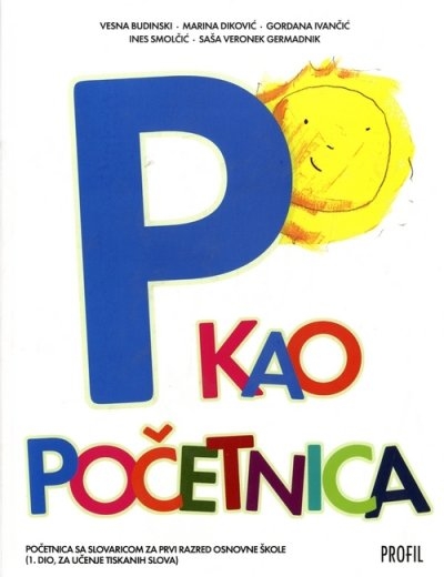 P kao početnica : početnica za prvi razred osnovne škole (1.dio)