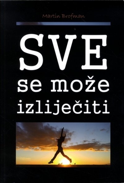 Sve se može izliječiti