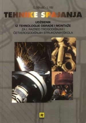 Tehnike spajanja : udžbenik iz tehnologije obrade i montaže za 1. razred trogodišnjih i četverogodišnjih strukovnih škola