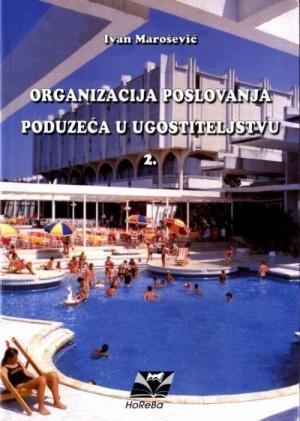 ORGANIZACIJA POSLOVANJA PODUZEĆA U UGOSTITELJSTVU 2