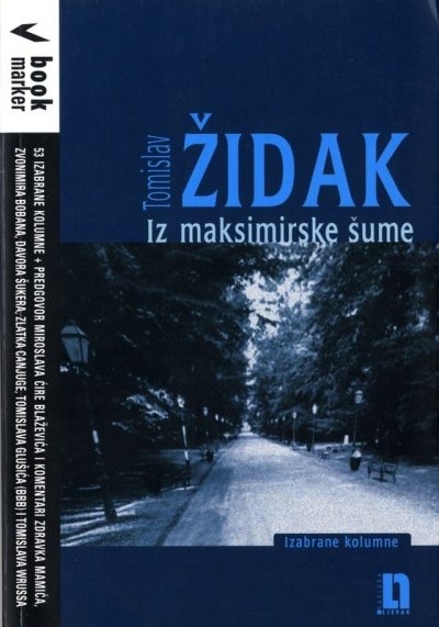 Iz maksimirske šume : izabrane kolumne 