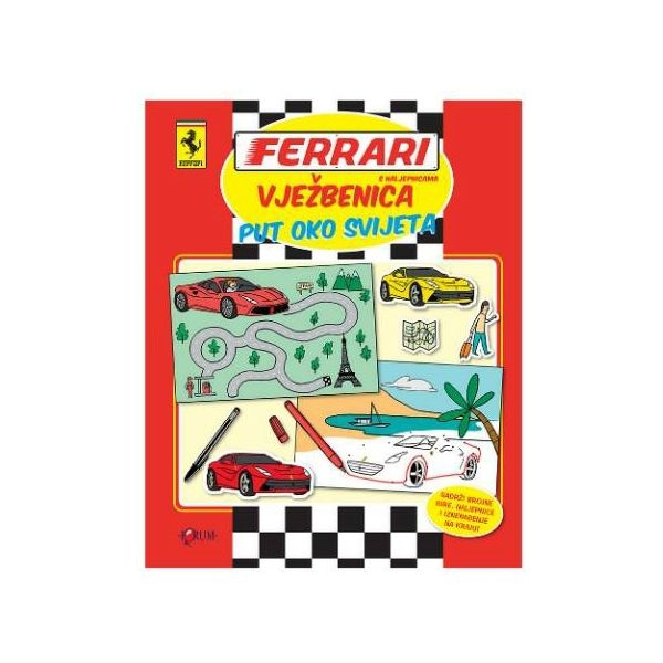 Ferrari : vježbenica s naljepnicama - Put oko svijeta (1.svezak)