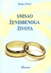 Smisao ženidbenoga života 