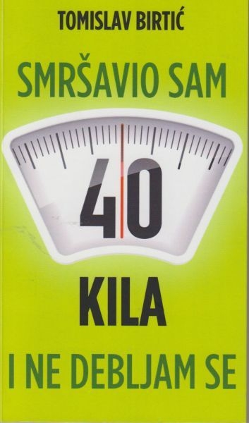 Smršavio sam 40 kila i ne debljam se