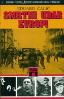 Evropska trilogija (Atentat u Marseillesu i Drugi svjetski rat) : Smrtni udar Evropi - knj.1