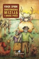 Smrtonosna mizija i druge priče