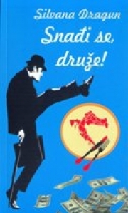 Snađi se, druže! : drama