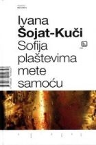 Sofija plaštevima mete samoću 