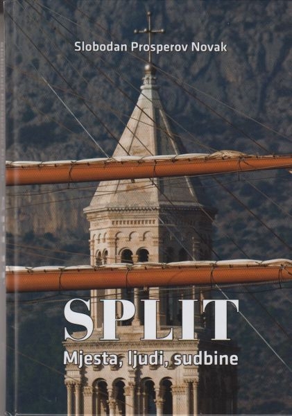 Split : mjesta, ljudi, sudbine 