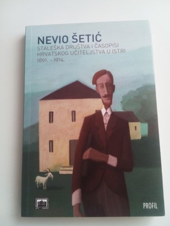 Staleška društva i časopisi Hrvatskog učiteljstva u Istri : 1891.-1914.